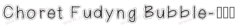 Choret Fudyng Bubble字体转换